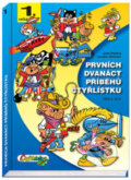 Kniha: Prvních dvanáct příběhů Čtyřlístku 1969 - 1970, 2012 Kniha: Prvních dvanáct příběhů Čtyřlístku 1969 - 1970, 2012