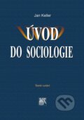 Kniha: Úvod do sociologie (Jan Keller). SLON, 2012 Kniha: Úvod do sociologie (Jan Keller). SLON, 2012