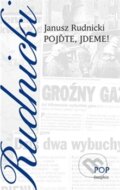 Kniha: Pojďme, jdeme! (Janusz Rudnicki). Dauphin, 2012 Kniha: Pojďme, jdeme! (Janusz Rudnicki). Dauphin, 2012