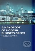 A Handbook of modern business office - Miroslav Kaftan, 2012