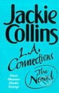 Kniha: L. A. Connections (Jackie Collins). Pan Macmillan, 1999 Kniha: L. A. Connections (Jackie Collins). Pan Macmillan, 1999
