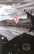 One Percenter Land - William C. Duncan, Radomír Fiksa, 2012