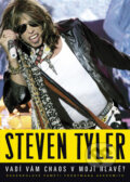 Kniha: Vadí vám chaos v mojí hlavě? (Steven Tyler). BB/art, 2012 Kniha: Vadí vám chaos v mojí hlavě? (Steven Tyler). BB/art, 2012