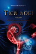 Kniha: Tieň noci (Deborah Harkness). Ikar, 2013 Kniha: Tieň noci (Deborah Harkness). Ikar, 2013