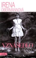 Kniha: Vznášedlo (Irena Obermannová). Motto, 2012 Kniha: Vznášedlo (Irena Obermannová). Motto, 2012