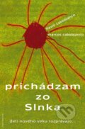 Kniha: Prichádzam zo Slnka (Flavio Cabobianco a Marcos Cabobianco). Anch-books, 2012 Kniha: Prichádzam zo Slnka (Flavio Cabobianco a Marcos Cabobianco). Anch-books, 2012