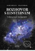 Kniha: Rozhovor s Einsteinem (M. Svoboda a Marie Mihulová). Santal, 2012 Kniha: Rozhovor s Einsteinem (M. Svoboda a Marie Mihulová). Santal, 2012