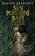 Kniha: Sen porodní báby (Sabine Ebert), 2013 Kniha: Sen porodní báby (Sabine Ebert), 2013