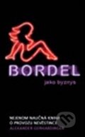 Kniha: Bordel jako byznys (Alexander Gerhardinger). Columbus, 2012 Kniha: Bordel jako byznys (Alexander Gerhardinger). Columbus, 2012