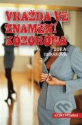 Kniha: Vražda ve znamení kozoroha (Zora Beráková). Nava, 2012 Kniha: Vražda ve znamení kozoroha (Zora Beráková). Nava, 2012