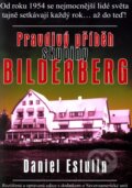 Kniha: Pravdivý příběh skupiny Bilderberg (Daniel Estulin), 2012 Kniha: Pravdivý příběh skupiny Bilderberg (Daniel Estulin), 2012