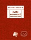 Kniha: Zvíře politické (František Koukolík). Galén, 2012 Kniha: Zvíře politické (František Koukolík). Galén, 2012
