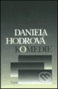 Komedie - Daniela Hodrová, Torst, 2003