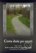 Kniha: Cesta duše po smrti (Layla Mabrouk). A.M.S trading, 2012 Kniha: Cesta duše po smrti (Layla Mabrouk). A.M.S trading, 2012