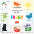 Kniha: Farby - mojich prvých 101 slov (INFOA). INFOA, 2021 Kniha: Farby - mojich prvých 101 slov (INFOA). INFOA, 2021