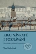 Kniha: Kraj návratů i poznání (Věra Rudolfová). Sursum, 2021 Kniha: Kraj návratů i poznání (Věra Rudolfová). Sursum, 2021