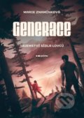 Kniha: Generace: Tajemství sídla lovců (Marie Znamínková). Pointa, 2021 Kniha: Generace: Tajemství sídla lovců (Marie Znamínková). Pointa, 2021