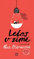 Kniha: Letos v zimě (Alice Oseman). CooBoo CZ, 2021 Kniha: Letos v zimě (Alice Oseman). CooBoo CZ, 2021
