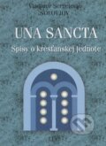 Kniha: Una sancta (Vladimír Sergejevič Solovjov). Lúč, 2004 Kniha: Una sancta (Vladimír Sergejevič Solovjov). Lúč, 2004
