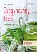 Kniha: Gyógynovényteák (Michaela Girsch). Foni book HU, 2021 Kniha: Gyógynovényteák (Michaela Girsch). Foni book HU, 2021