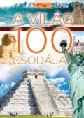 Kniha: A világ 100 csodája (Foni book HU). Foni book HU, 2020 Kniha: A világ 100 csodája (Foni book HU). Foni book HU, 2020