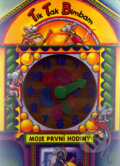 Kniha: Moje první hodiny (Robyn Bryant a Stéphane Turgeon). Ottovo nakladatelství, 2002 Kniha: Moje první hodiny (Robyn Bryant a Stéphane Turgeon). Ottovo nakladatelství, 2002