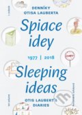 Kniha: Spiace idey / Sleeping ideas 1977/2018 (Kreatívne združenie Otisa Lauberta). Kreatívne združenie Otisa Lauberta, 2021 Kniha: Spiace idey / Sleeping ideas 1977/2018 (Kreatívne združenie Otisa Lauberta). Kreatívne združenie Otisa Lauberta, 2021