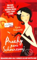 Kniha: Prachy pani Schwarzovej (Karin Krausová). Evitapress, 2012 Kniha: Prachy pani Schwarzovej (Karin Krausová). Evitapress, 2012