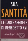 Kniha: Sua Santita (Gianluigi Nuzzi). Chiarelettere, 2012 Kniha: Sua Santita (Gianluigi Nuzzi). Chiarelettere, 2012