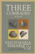 Kniha: Three Comrades (Erich Maria Remarque). Ballantine, 1998 Kniha: Three Comrades (Erich Maria Remarque). Ballantine, 1998