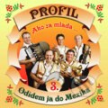 PROFIL: Ako Za Mlada... 3 - PROFIL, 2008