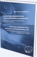 Kniha: Aktuálne otázky ekonomickej teórie a praxe v medzinárodnom podnikaní 2011 (Eurokódex). Eurokódex, 2012 Kniha: Aktuálne otázky ekonomickej teórie a praxe v medzinárodnom podnikaní 2011 (Eurokódex). Eurokódex, 2012