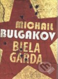 Kniha: Biela garda (Michail Bulgakov), 2012 Kniha: Biela garda (Michail Bulgakov), 2012