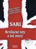 Kniha: Krvilačné tety a iné zvery (Saki). Európa, 2012 Kniha: Krvilačné tety a iné zvery (Saki). Európa, 2012