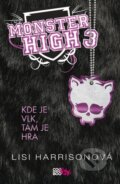 Kniha: Monster High 3 (Lisi Harrisonová). CooBoo CZ, 2012 Kniha: Monster High 3 (Lisi Harrisonová). CooBoo CZ, 2012