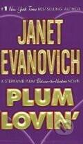 Plum Lovin - Janet Evanovich, St. Martin´s Press, 2008
