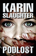 Kniha: Podlost (Karin Slaughter). Domino, 2012 Kniha: Podlost (Karin Slaughter). Domino, 2012