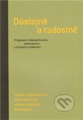 Kniha: Důstojně a radostně (Michael Martinek, Petr Jandejsek a René Milfait). SUSA, 2012 Kniha: Důstojně a radostně (Michael Martinek, Petr Jandejsek a René Milfait). SUSA, 2012