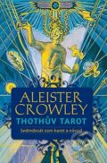 Thothův Tarot - Aleister Crowley, Synergie, 2010