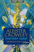 Kniha: Thothův Tarot (Aleister Crowley). Synergie, 2010 Kniha: Thothův Tarot (Aleister Crowley). Synergie, 2010