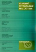 Kniha: Hudební psychologie pro učitele (František Sedlák a Hana Váňová). Karolinum, 2013 Kniha: Hudební psychologie pro učitele (František Sedlák a Hana Váňová). Karolinum, 2013