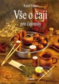 Kniha: Vše o čaji pro čajomily (Karel Valter). Granit, 2012 Kniha: Vše o čaji pro čajomily (Karel Valter). Granit, 2012