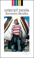 Kniha: Africký deník (Jaromír Bosák). Petr Prchal, 2010 Kniha: Africký deník (Jaromír Bosák). Petr Prchal, 2010