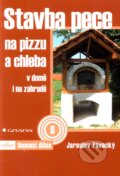 Kniha: Stavba pece na pizzu a chleba (Jaroslav Závacký). Grada, 2012 Kniha: Stavba pece na pizzu a chleba (Jaroslav Závacký). Grada, 2012