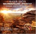 Neuveriteľné príbehy (e-book v .doc a .html verzii) - Slavoj Vlček, MEA2000, 2012