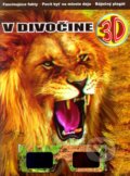 Kniha: V divočine 3D (Foni book). Foni book, 2011 Kniha: V divočine 3D (Foni book). Foni book, 2011