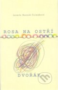 Kniha: Rosa na ostří / Dvořák (Jarmila Hannah Čermáková). Dar Ibn Rushd, 2012 Kniha: Rosa na ostří / Dvořák (Jarmila Hannah Čermáková). Dar Ibn Rushd, 2012