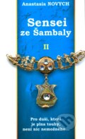 Kniha: Sensei ze Šambaly 2 (Anastasia Novych), 2012 Kniha: Sensei ze Šambaly 2 (Anastasia Novych), 2012