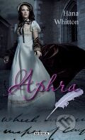 Kniha: Aphra (Hana Whitton). Moba, 2012 Kniha: Aphra (Hana Whitton). Moba, 2012