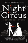 Kniha: The Night Circus (Erin Morgenstern). Random House, 2012 Kniha: The Night Circus (Erin Morgenstern). Random House, 2012